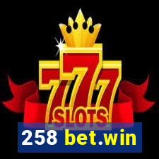 258 bet.win